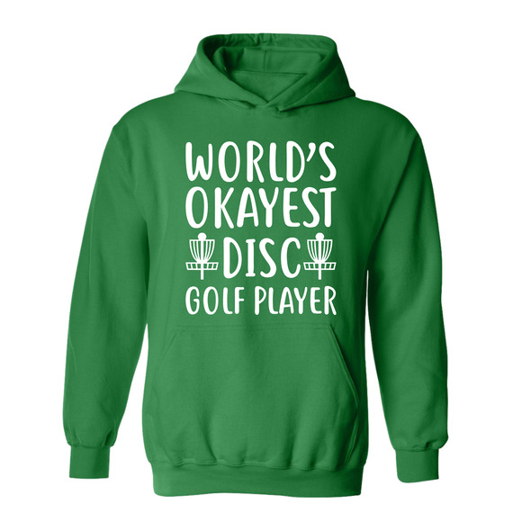 Disc Golf Hoodie Worlds Okayest Discgolfer Funny Discgolfing Sweatshirt - Picture 1 of 10